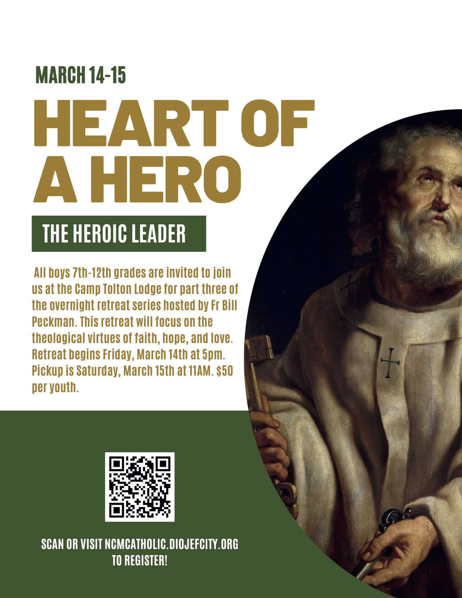 Heart Of A Hero The Heroic Leader Retreat Flyer (1)